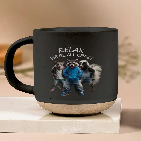RELAX, WE'RE ALL CRAZY, STREET CATS PREPPY Pottery Mugs
