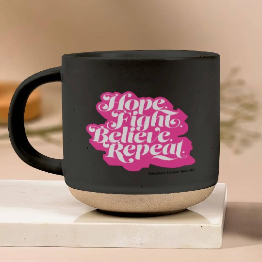 Hope Fight Believe Repeat American Cancer Society Pottery Mugs