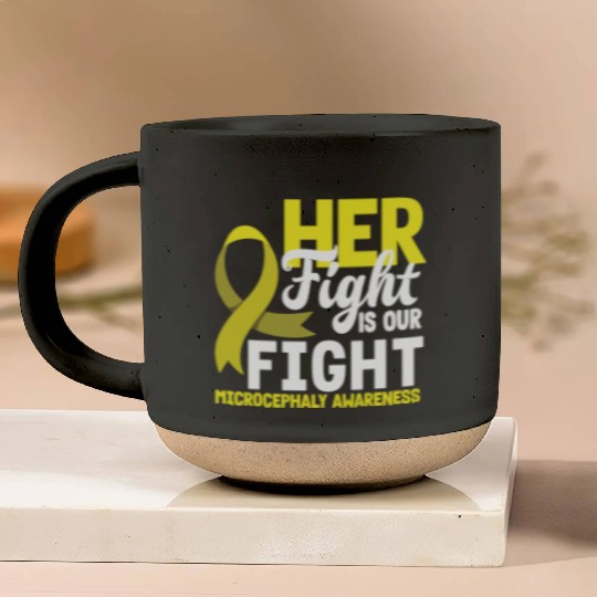 Her Fight Is Our Fight Microcephaly Awareness Pottery Mugs