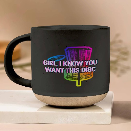Girl I Know You Want This Disc Couples Disc Golf Pottery Mugs