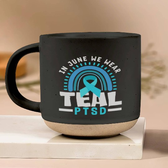 In June We Wear Teal PTSD Awareness Pottery Mugs