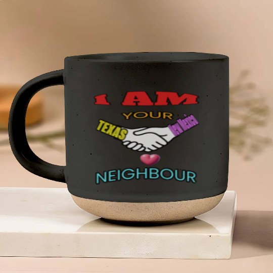 I AM YOUR NEIGHOUR TEXAS AND NEW MEXICO Pottery Mugs