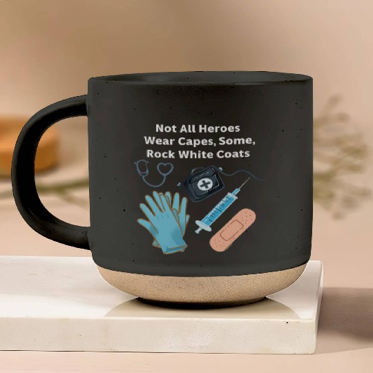 Not All Heroes Wear Capes Doctor appreciation Pottery Mugs