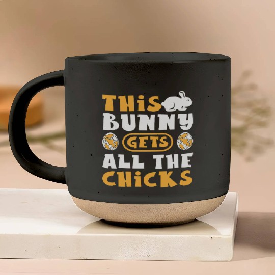 This Bunny Gets All The Chicks Funny Easter Egg Pottery Mugs