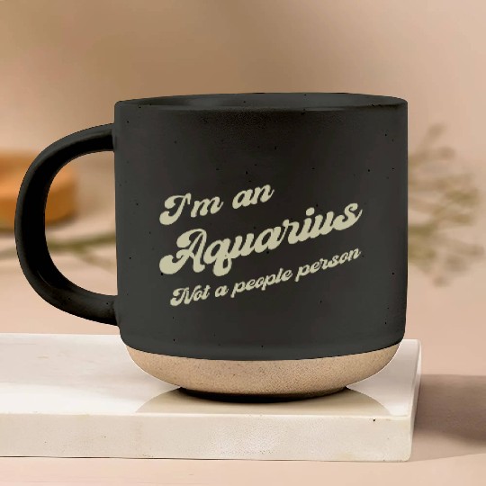 aquarius not a people person Pottery Mugs