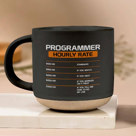Programmer Hourly Rate Funny Computer Science Pottery Mugs