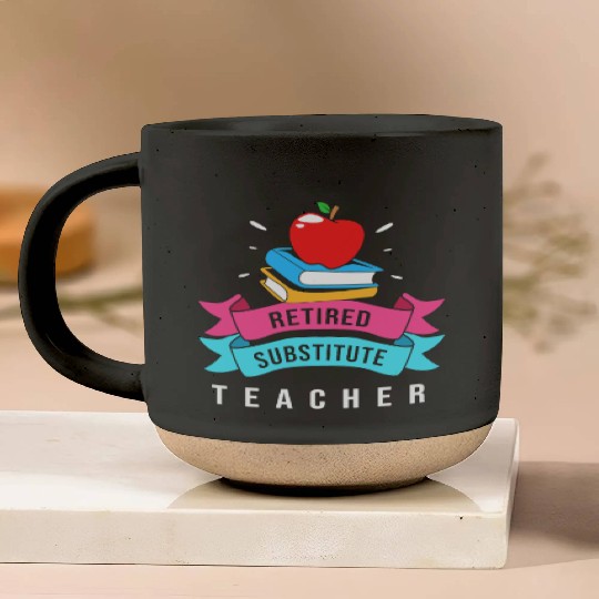 Retired Substitute Teacher Appreciation Pottery Mugs