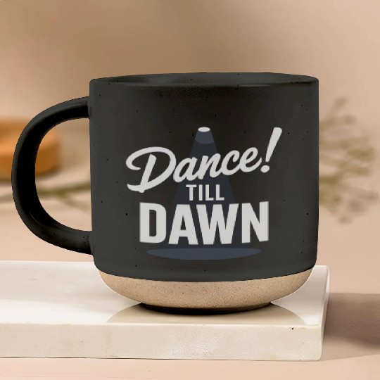 Dance Till Dawn Pottery Mugs