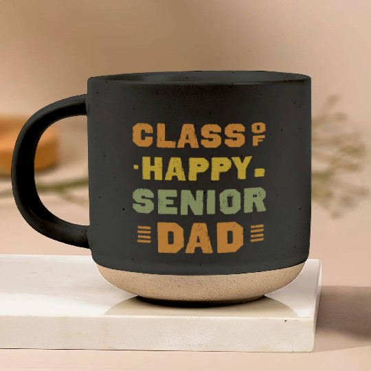 Happy class of 2025 dad senior father graduation Pottery Mugs