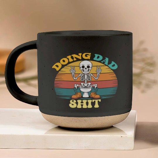 Doing Dad Shit Dad Joke Skeleton Dad Funny Dad Pottery Mugs