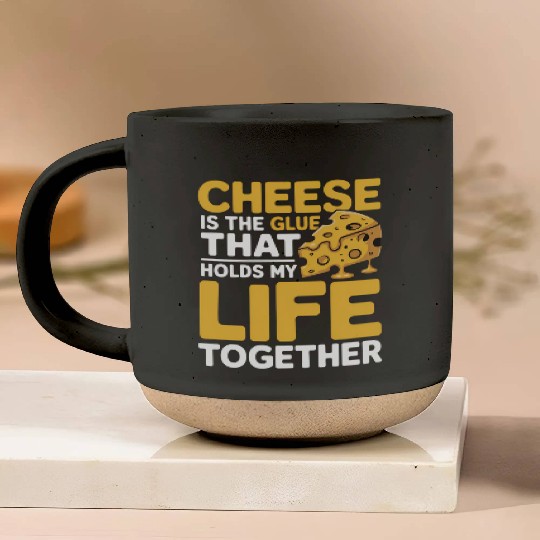 Cheese Lovers Unite My Life Is Held Together Pottery Mugs