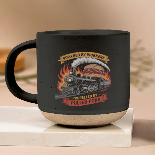 Powered by Workers Propelled by Pulled Pork Labor Pottery Mugs