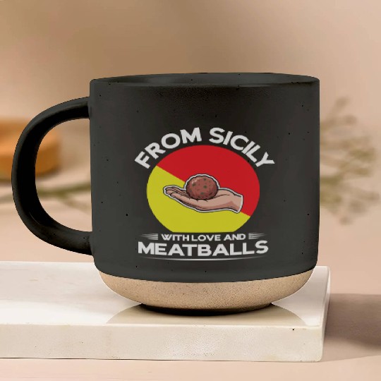 From Sicily With Love And Meatballs Italian Pride Pottery Mugs