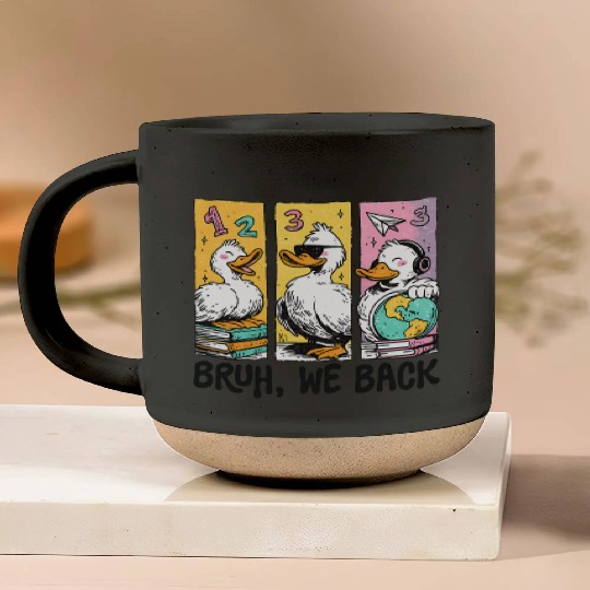 Bruh We Back Silly Goose Back to School Pottery Mugs