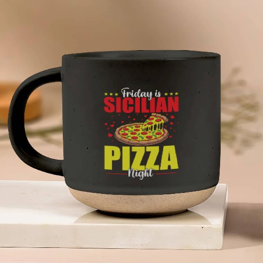 Friday Is Sicilian Pizza Night Pottery Mugs