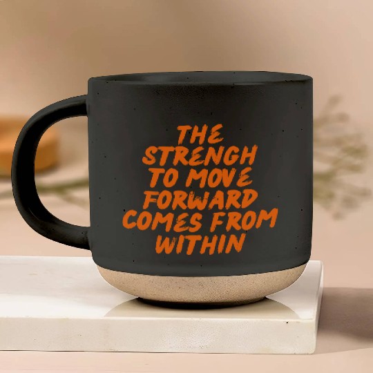 Self Growth Inner Strength Positive Mindset Pottery Mugs