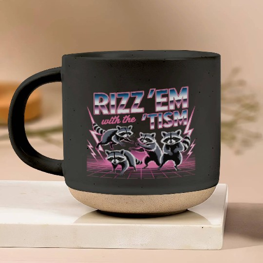 Funny Raccoon Pottery Mugs Rizz Em With The Tism