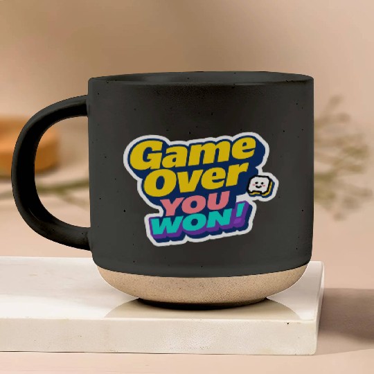Game Over You Won Motivational Sticker Pottery Mugs
