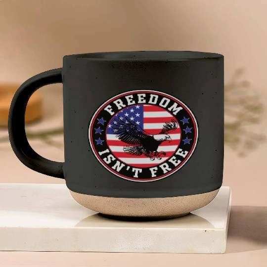 Freedom Isn’t Free Eagle US Flag Patriotic Apparel Pottery Mugs