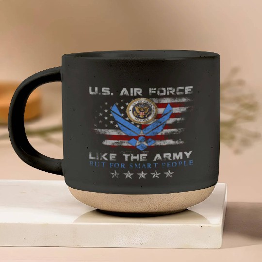 US Air Force Like The Army But For Smart People Pottery Mugs