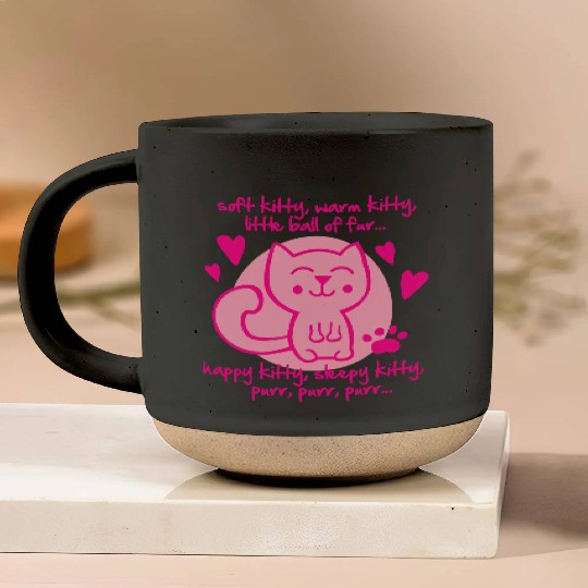 soft kitty, warm kitty, little ball of fur... Pottery Mugs