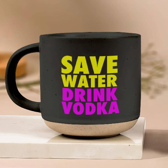 Save Water Drink Vodka Neon Party Design Pottery Mugs