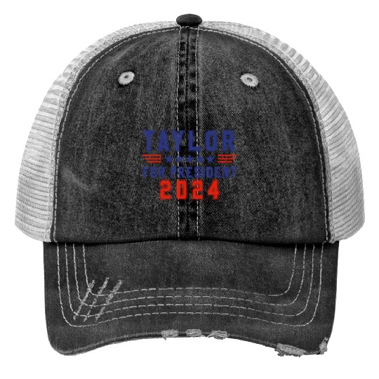 Discover Taylor for president 2024 funny Taylor first name Print Trucker Hats