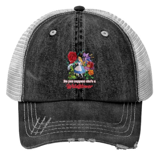 Do you suppose she's a Wildflower Print Trucker Hats, Alice in Wonderland Print Trucker Hats, Disney Parks Print Trucker Hats