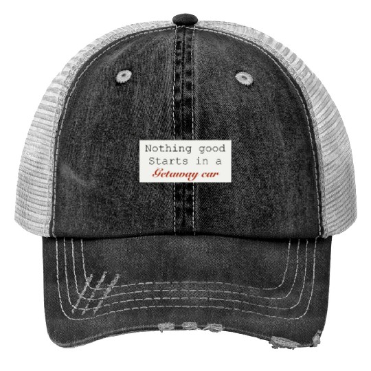 Discover Taylor- Getaway Car Print Trucker Hats