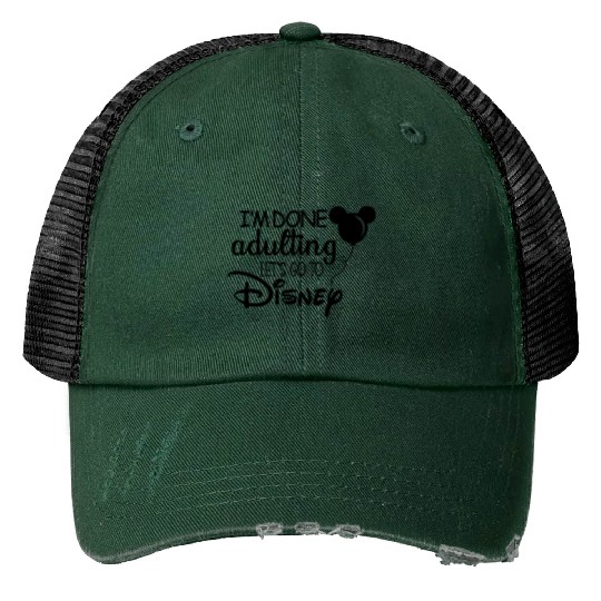I'm Done Adulting. Let's go to Disney. Magical Mickey Print Trucker Hats