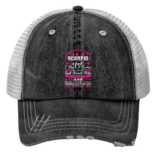 Scorpio Aunt I Have 3 Sides Quiet Sweet Fun Crazy Print Trucker Hats
