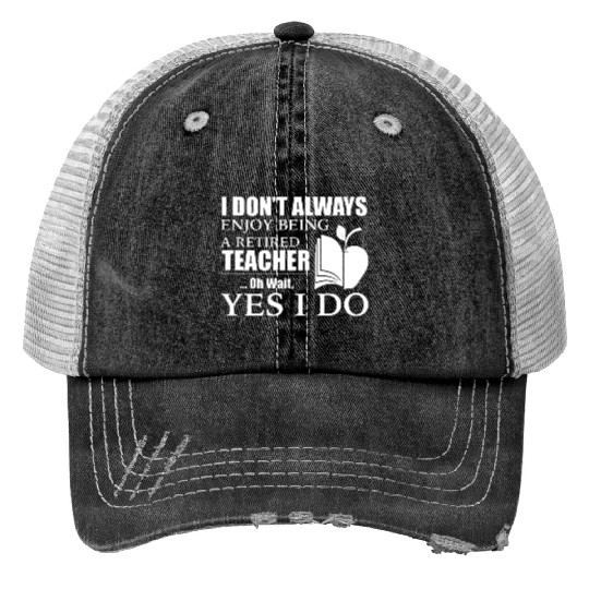 Retired Teacher Print Trucker Hats
