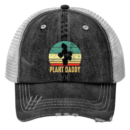 Plant Daddy Funny Gardening Houseplants Print Trucker Hats