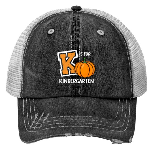 K Is For Kindergarten Preschool Teacher Gifts Print Trucker Hats