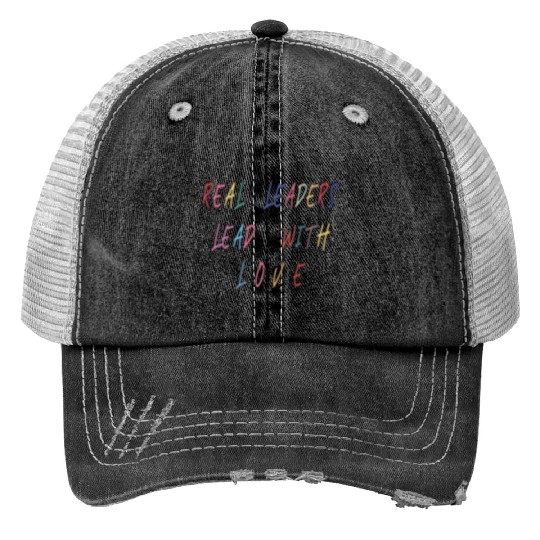 Real Leaders Lead with Love Print Trucker Hats,Boss Leader.