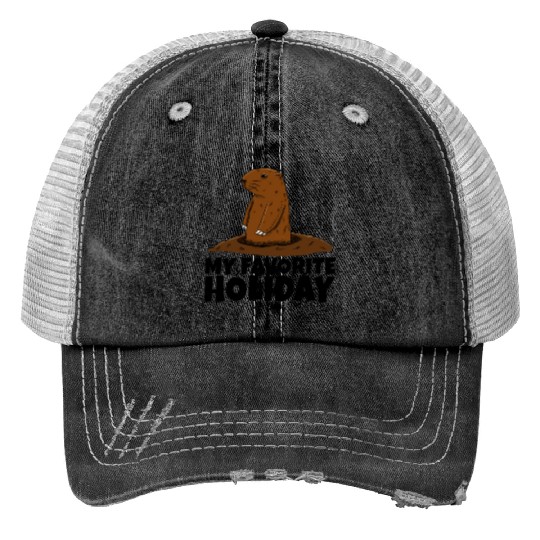 My Favourite Holiday Groundhog Print Trucker Hats
