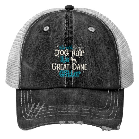 It s Not Dog Hair It s Great Dane Glitter Print Trucker Hats