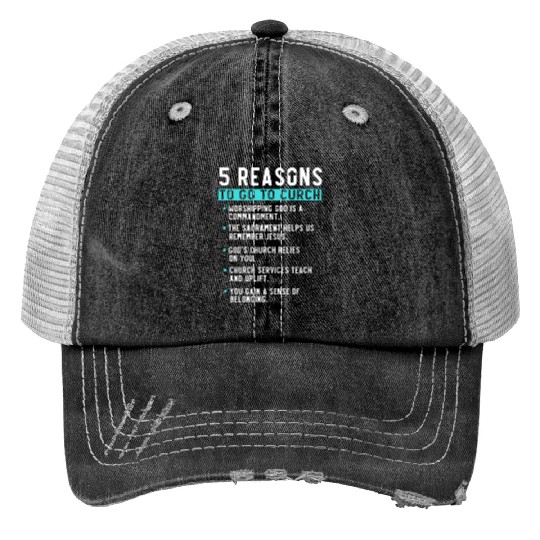 5 Reasons to go to church Print Trucker Hats