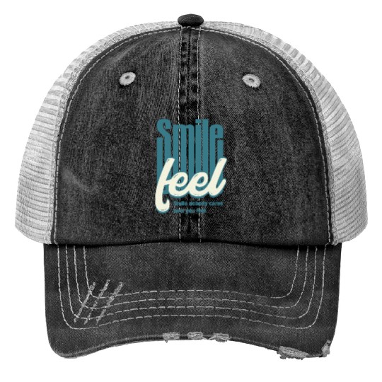 Typographic design Smile nobody cares how you feel Print Trucker Hats