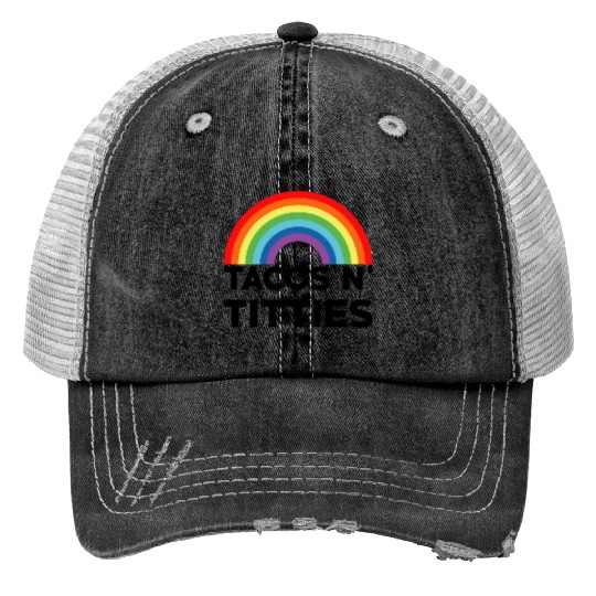 Tacos and Titties Funny LGBT Gay Pride Gifts LGBTQ Print Trucker Hats