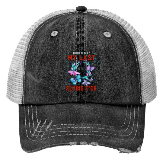 There It Goes My Last Flying, Humor Graphic Print Trucker Hats