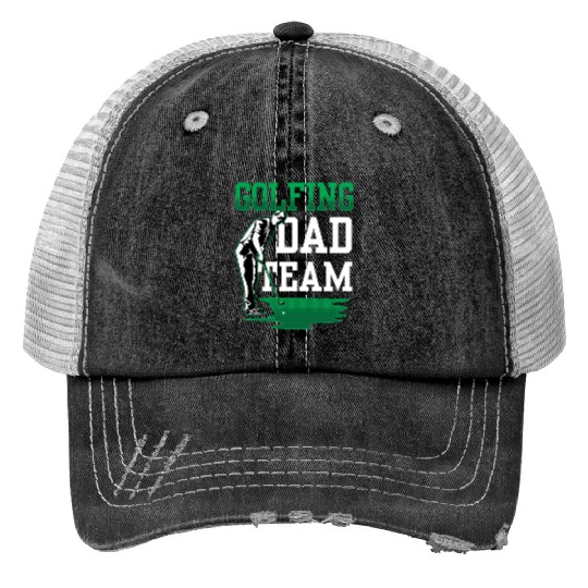 Golfing Dad Team Golf Golfer Father's Day Father Print Trucker Hats