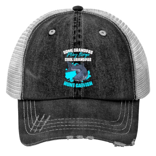 Some Grandpas Play Bingo Funny Catfish Fishing For Print Trucker Hats