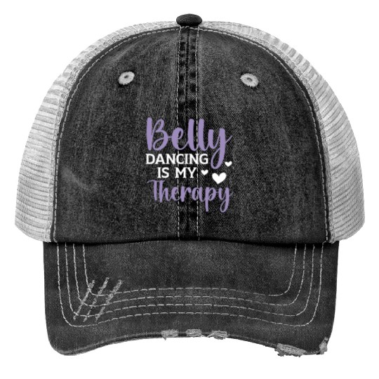 Belly Dancing Is My Therapy Shimmy Belly Dancer Print Trucker Hats