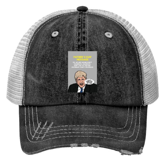 Boris Johnson Fathers Day Message Greeting Card Print Trucker Hats