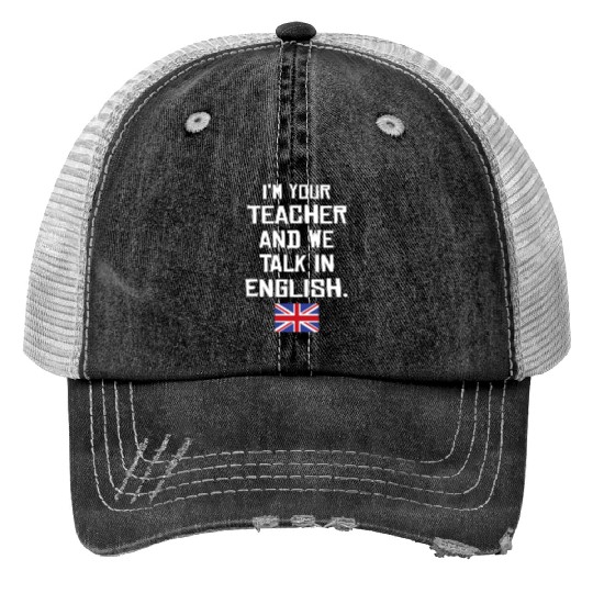 British English Teacher Print Trucker Hats