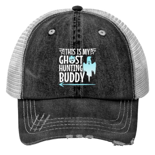 This is my ghost hunting buddy, halloween couple Print Trucker Hats