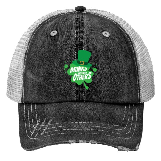 Drinks Well With Others Funny Sarcastic Clover Print Trucker Hats