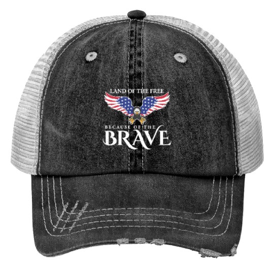 Land Of The Free Because Of The Brave Patriot USA Print Trucker Hats