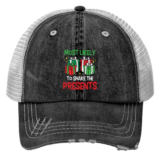 Christmas Most Likely To Shake Presents Funny Xmas Print Trucker Hats